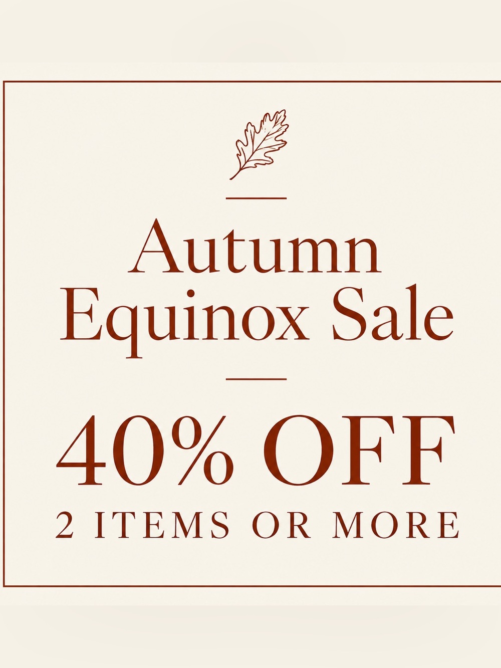 40% OFF Autumn Equinox Sale
